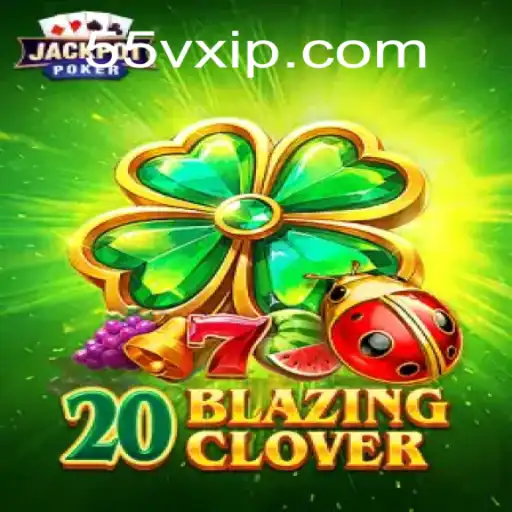 Descubra as Emoções do Jogo 20BlazingClover: Instruções, Regras e Mais