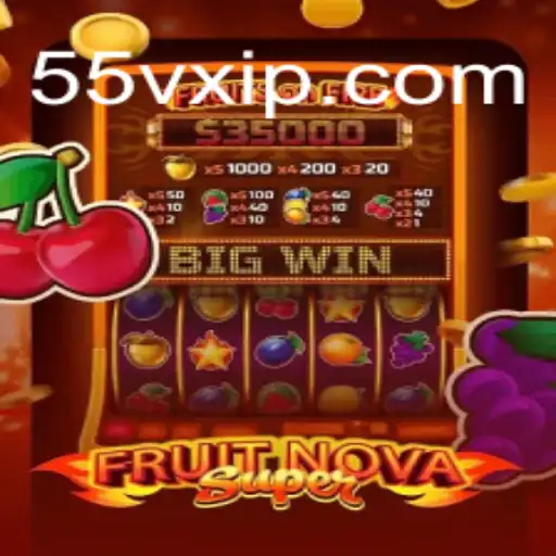 Descubra o Fascinante Mundo de FruitNovaSuper: A Nova Sensação em 55VX.com